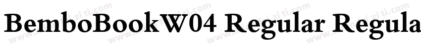 BemboBookW04 Regular Regular字体转换